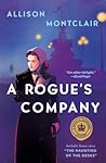 Rogue's Company by Allison Montclair