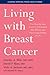 Living with Breast Cancer: ...