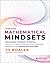 Mathematical Mindsets: Unleashing Students' Potential through Creative Mathematics, Inspiring Messages and Innovative Teaching (Mindset Mathematics)