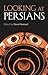 Looking at Persians