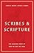 Scribes and Scripture: The ...