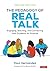 The Pedagogy of Real Talk: Engaging, Teaching, and Connecting With Students At-Promise