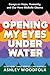Opening My Eyes Underwater:...