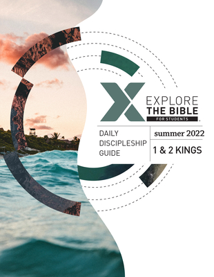 Explore the Bible: Students - Daily Discipleship Guide - Summer 2022 - CSB