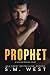 Prophet (Scarred Hearts, #1)