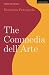 The Commedia dell’Arte (Forms of Drama)