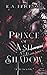 Prince of Ash and Shadow (Prince of Ash and Shadow #1)