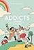Addicts