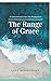 The Range of Grace: 31 Devo...