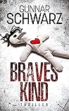 Braves Kind by Gunnar Schwarz
