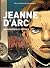 Jeanne d'Arc, de Domrémy au...