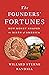 The Founders' Fortunes: How Money Shaped the Birth of America