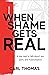 When Shame Gets Real: A new...