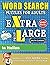 WORD SEARCH PUZZLES EXTRA L...