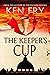 The Keeper's Cup: A Controv...