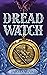 Dread Watch