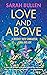 Love and Above: A journey into shamanism, coma and joy