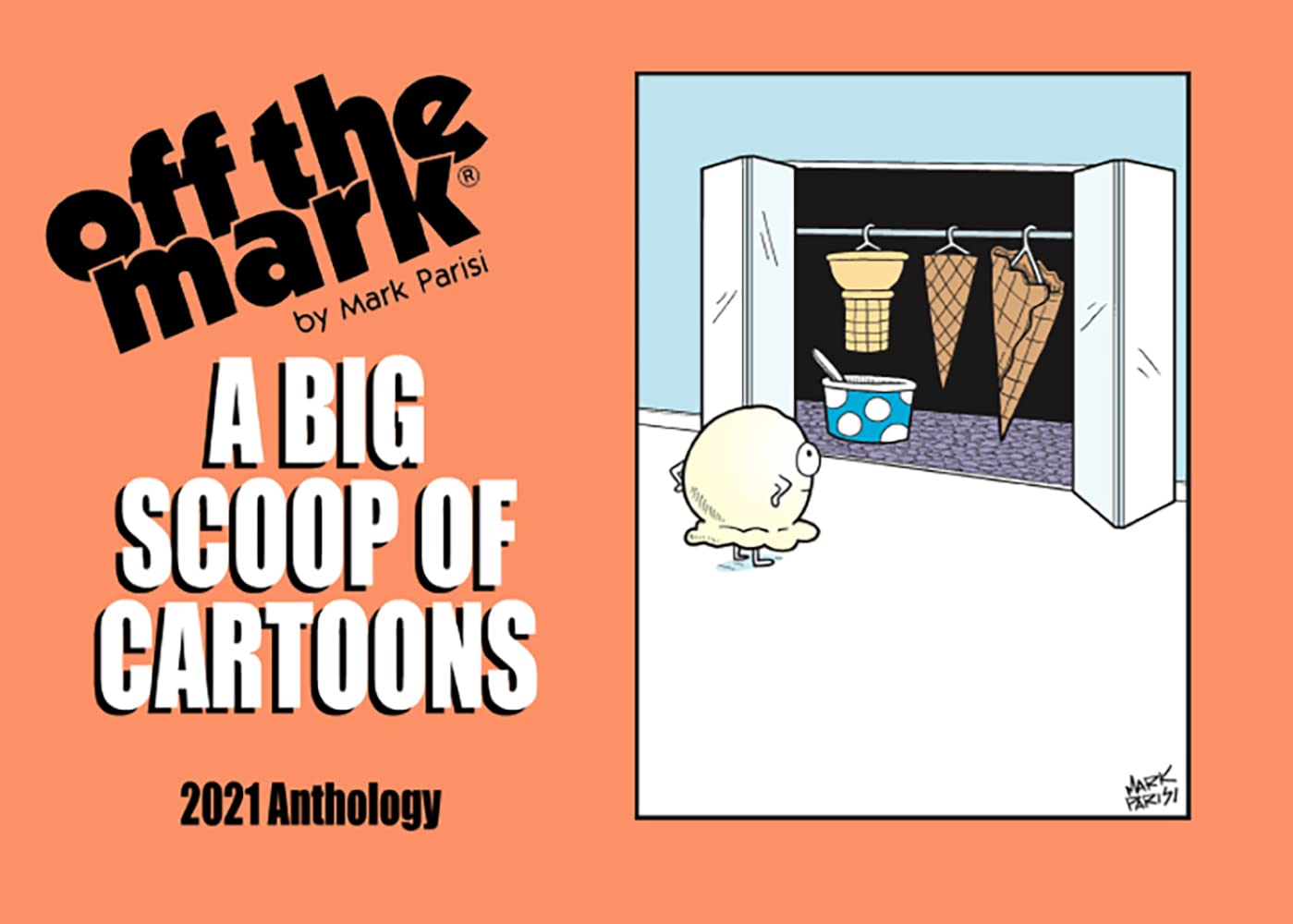 A Big Scoop of Cartoons: 2021 Off the Mark Anthology (off the mark anthology cartoons)