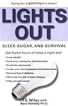 Lights Out: Sleep, Sugar, and Survival