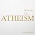Writers on… Atheism (A Book...