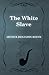 The White Slave