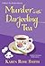 Murder with Darjeeling Tea ...