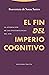 El fin del imperio cognitivo: La afirmación de las epistemologías del Sur (Estructuras y procesos. Ciencias Sociales) (Spanish Edition)