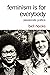 Feminism Is for Everybody by bell hooks