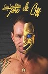Take It Off-Revelations of a Male Exotic Dancer by Corey Laine Hilton