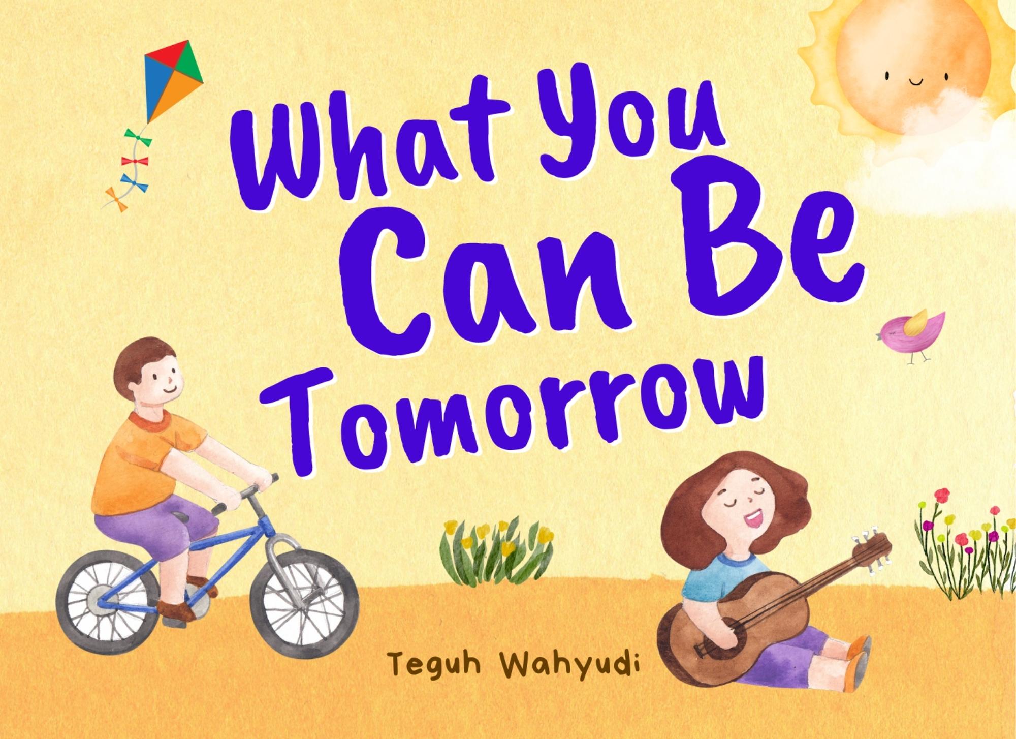 What You Can Be Tomorrow