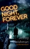 Good Night, Forever by Jeffrey Fleishman