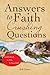 Answers to Faith Crushing Questions by Bob Green