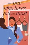 The One Who Loves You the Most by Medina The One Who Loves You the Most by Medina