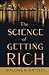 The Science of Getting Rich;With an Essay from The Art of Money Getting, Or Golden Rules for Making Money By P. T. Barnum