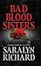 Bad Blood Sisters