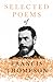 Selected Poems of Francis T...