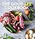 The Good LFE Cookbook by Krystyna Houser
