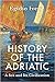 History of the Adriatic by Egidio Ivetic