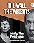 The Wall. The Weights