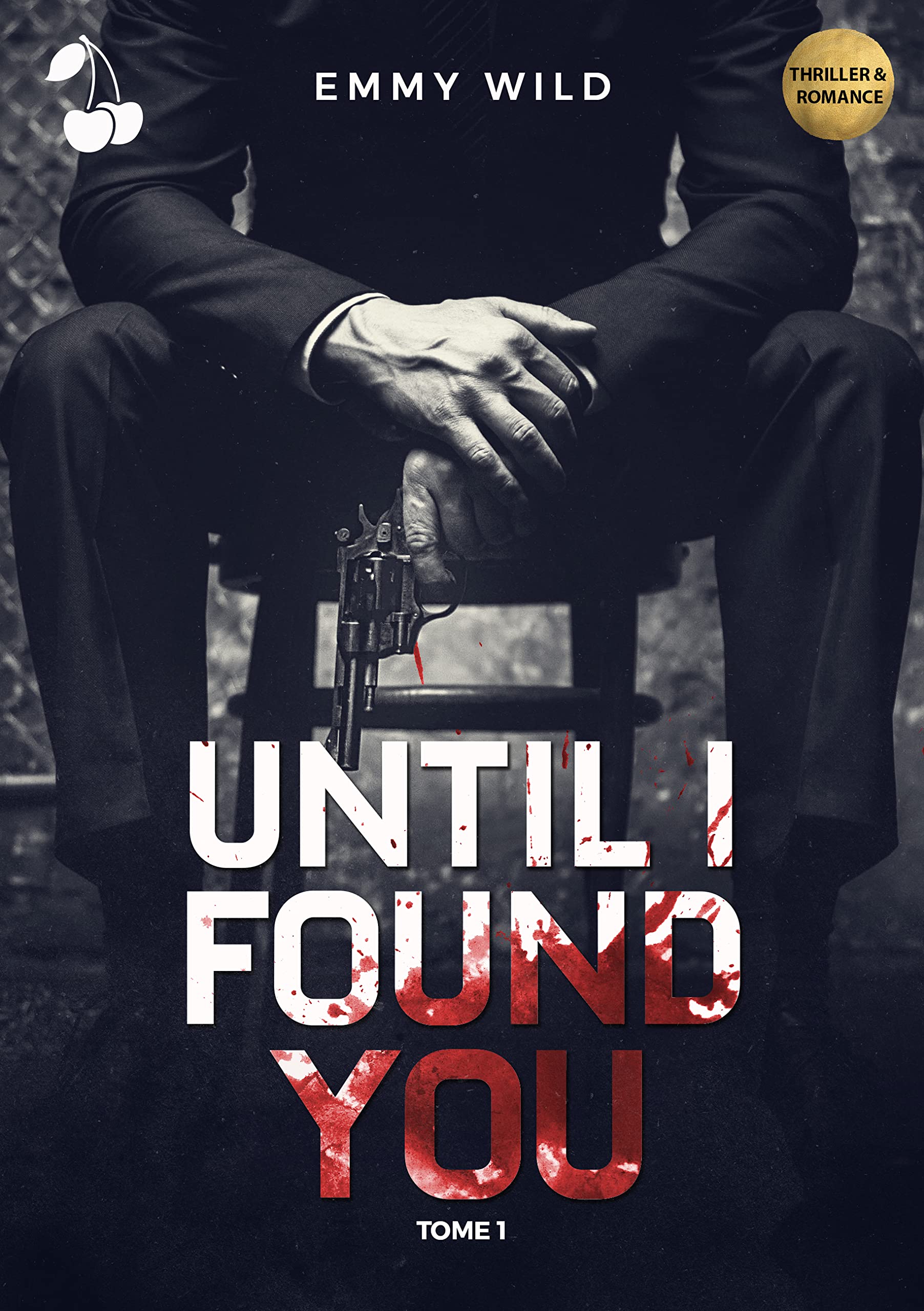 Until I Found You : Tome 1 (Kindle Edition)