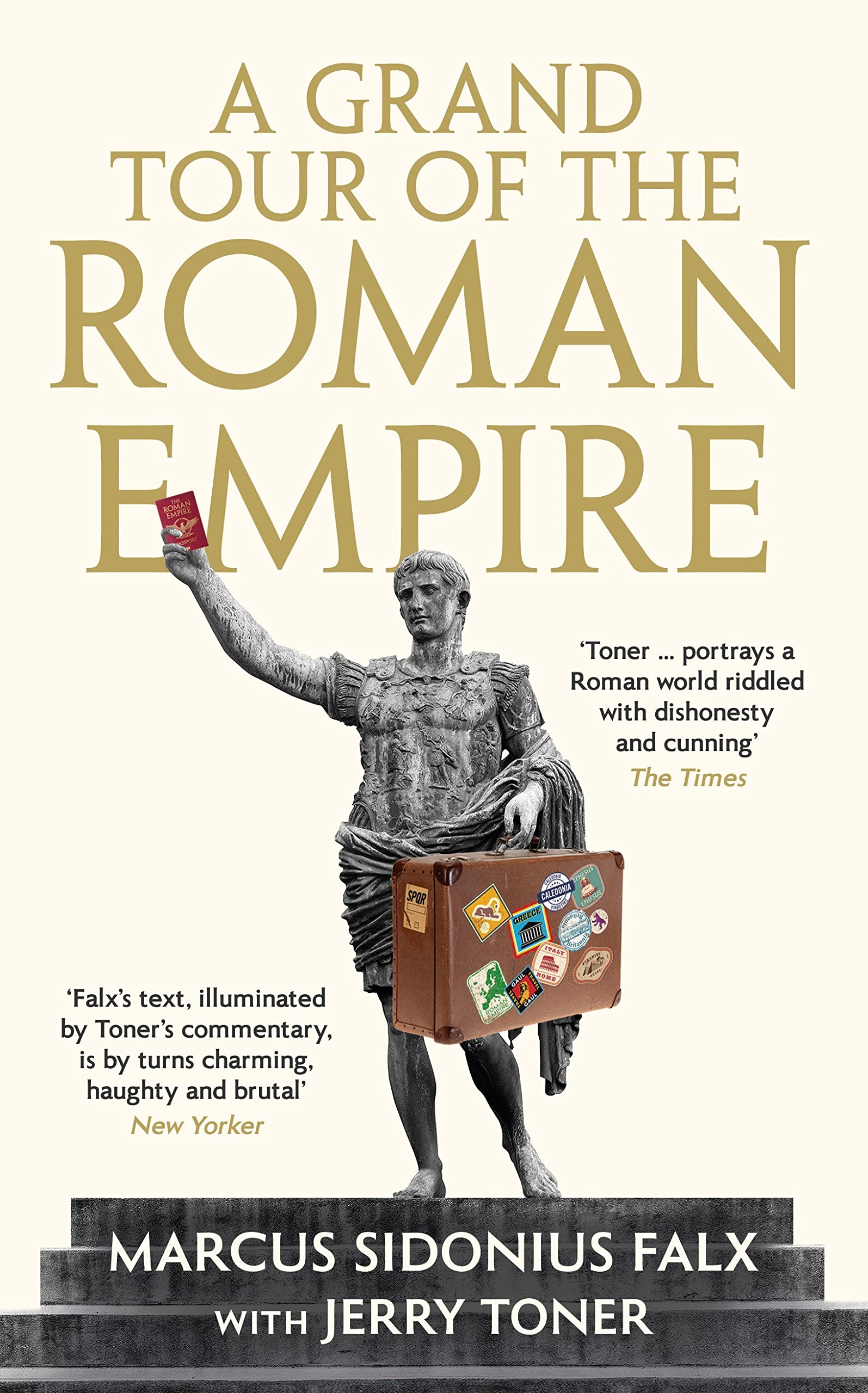 A Grand Tour of the Roman Empire by Marcus Sidonius Falx (Hardcover)