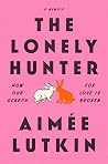 The Lonely Hunter...