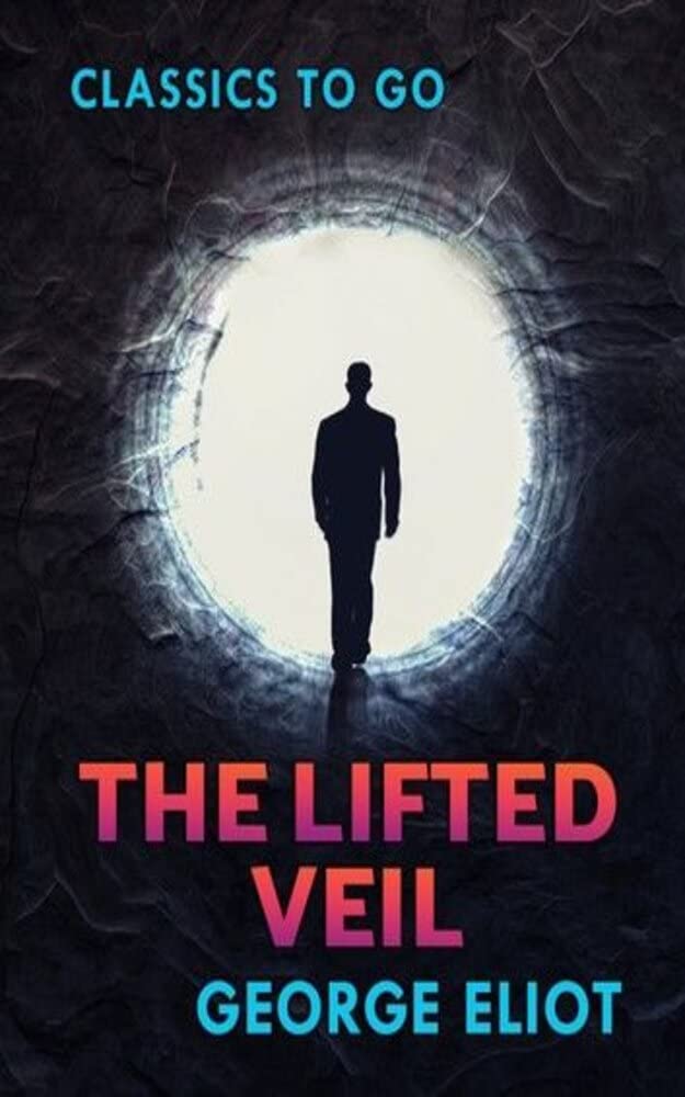 The Lifted Veil Annotated