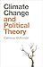 Climate Change and Politica...