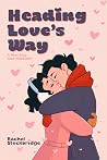 Heading Love's Way