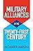 Military Alliances in the Twenty-First Century by Alexander Lanoszka