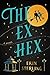 The Ex Hex (Graves Glen, #1)
