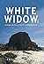 White Widow: Living with a ...