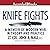 Knife Fights: A Memoir of Modern War in Theory and Practice