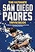 The Ultimate San Diego Padres Trivia Book: A Collection of Amazing Trivia Quizzes and Fun Facts for Die-Hard Pods Fans!